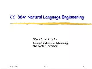 CC 384: Natural Language Engineering