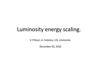 Luminosity energy scaling.