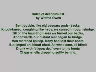 Dulce et decorum est by Wilfred Owen