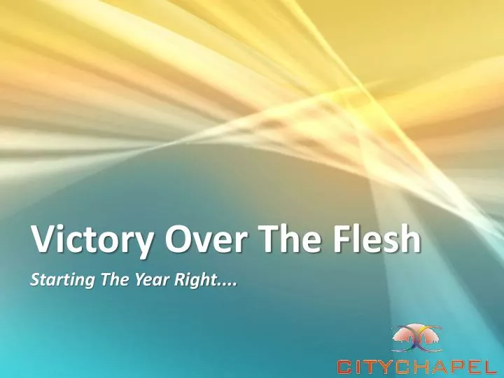 victory over the flesh
