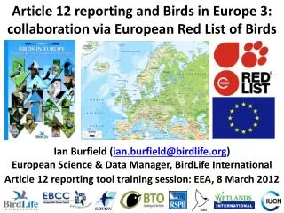 Article 12 reporting and Birds in Europe 3: collaboration via European Red List of Birds