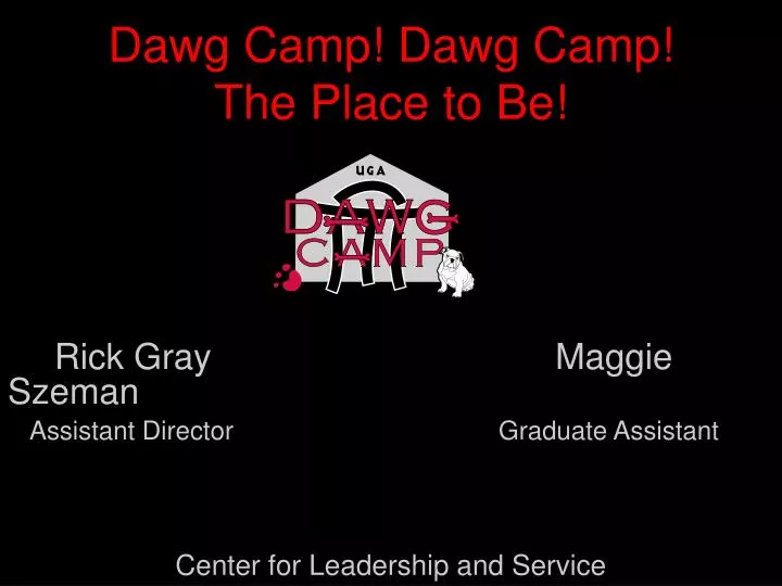 dawg camp dawg camp the place to be