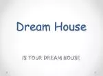 Dream House - slide 1