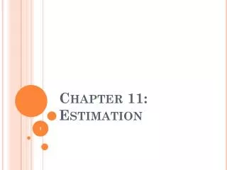 Chapter 11: Estimation