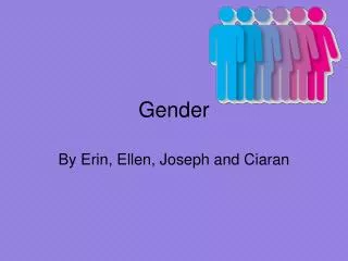 Gender