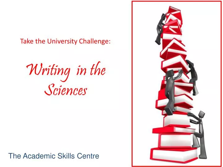 take the university challenge writing in the sciences