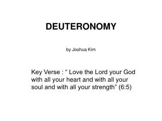 DEUTERONOMY by Joshua Kim
