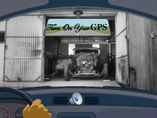 Turn On Your GPS