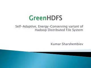 Green HDFS