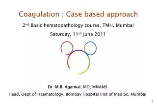 Coagulation : Case based approach