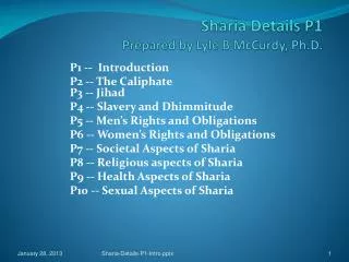 Sharia Details P1 Prepared by Lyle B McCurdy, Ph.D.