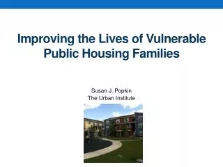 Improving the Lives of Vulnerable Public Housing Families