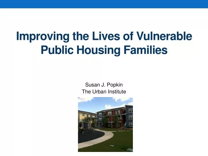 improving the lives of vulnerable public housing families