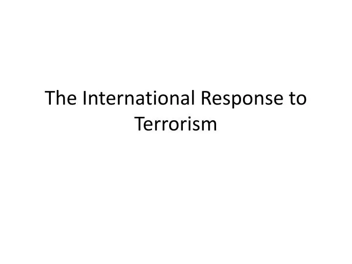 the international response to terrorism