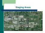 Staging Areas - slide 1