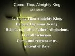 Come, Thou Almighty King [267 Green] - slide 1