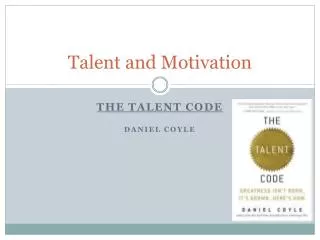 Talent and Motivation
