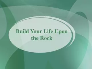 Build Your Life Upon the Rock