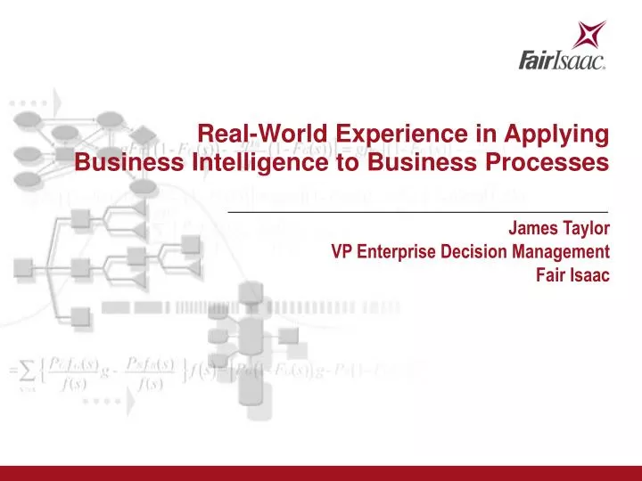 real world experience in applying business intelligence to business processes