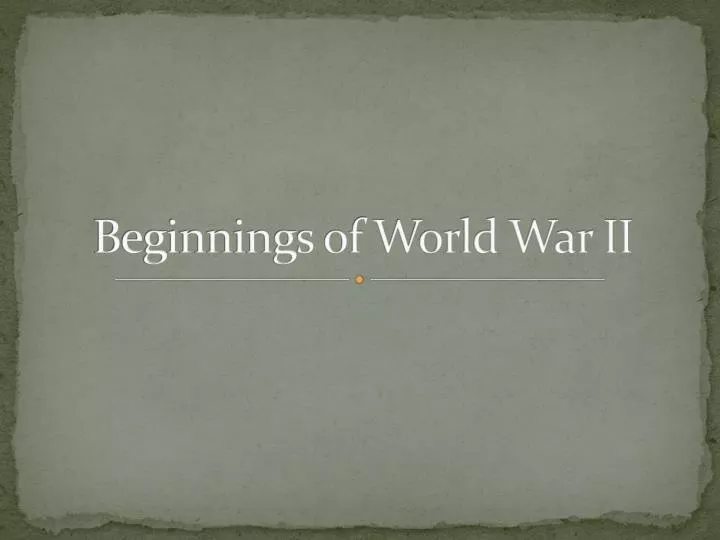 beginnings of world war ii