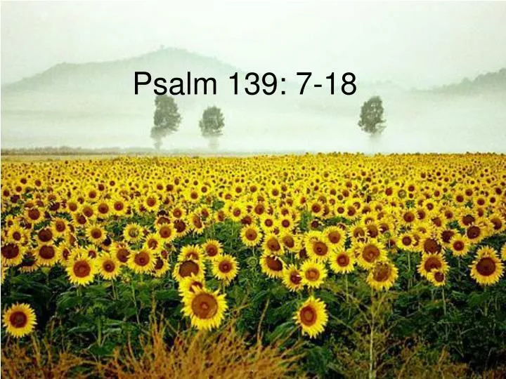 psalm 139 7 18