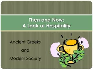 Then and Now: A Look at Hospitality