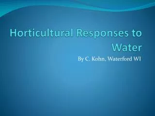 Horticultural Responses to Water