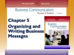 Chapter 5 Organizing and Writing Business Messages
