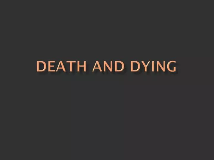 death and dying