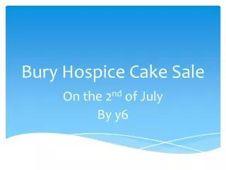 Bury Hospice Cake Sale