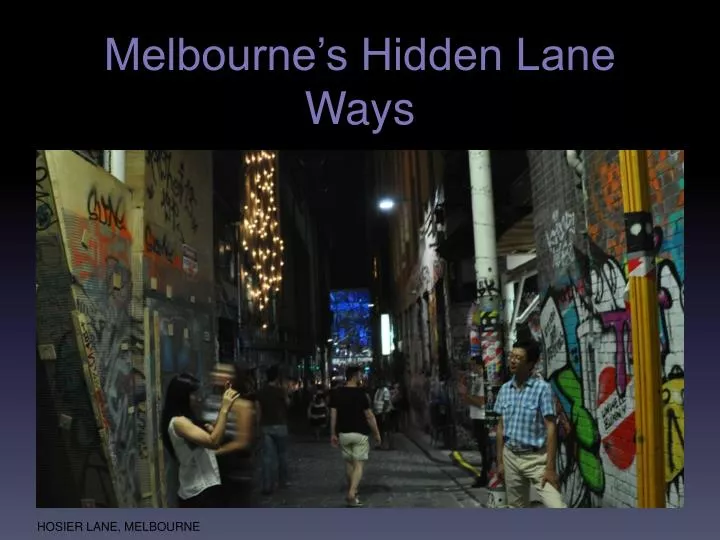 melbourne s hidden lane ways