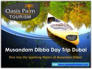 Enjoy Wonderful Experience Musandam Dibba Day Trip Dubai
