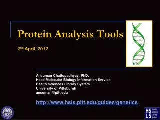 Protein Analysis Tools 2 nd April, 2012