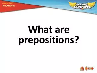 What are prepositions?