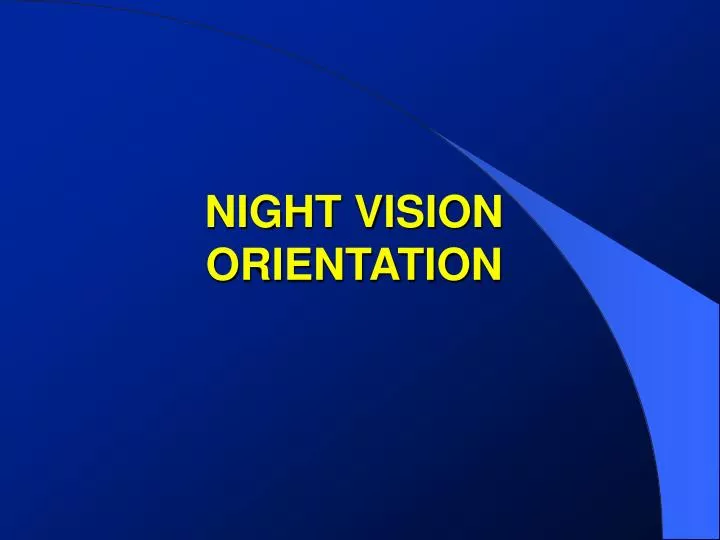 night vision orientation