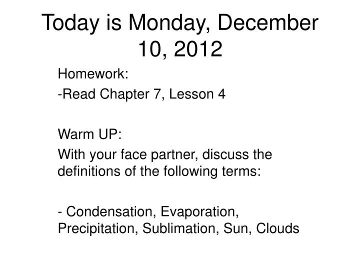 today is monday december 10 2012
