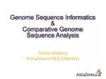 Genome Sequence Informatics &amp; Comparative Genome Sequence Analysis - slide 1