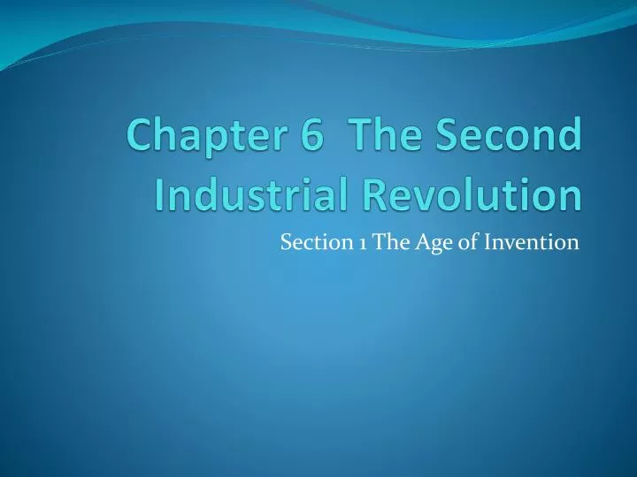 chapter 6 the second industrial revolution