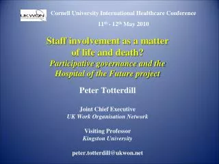 Cornell University International Healthcare Conference 11 th - 12 th May 2010