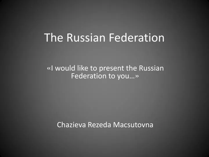 the russian federation