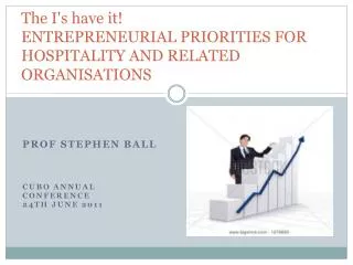 The I's have it! ENTREPRENEURIAL PRIORITIES FOR HOSPITALITY AND RELATED ORGANISATIONS