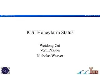 ICSI Honeyfarm Status