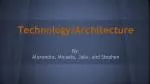 Technology/Architecture - slide 1