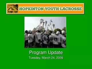 Program Update Tuesday, March 24, 2009