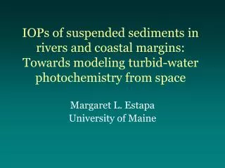 Margaret L. Estapa University of Maine