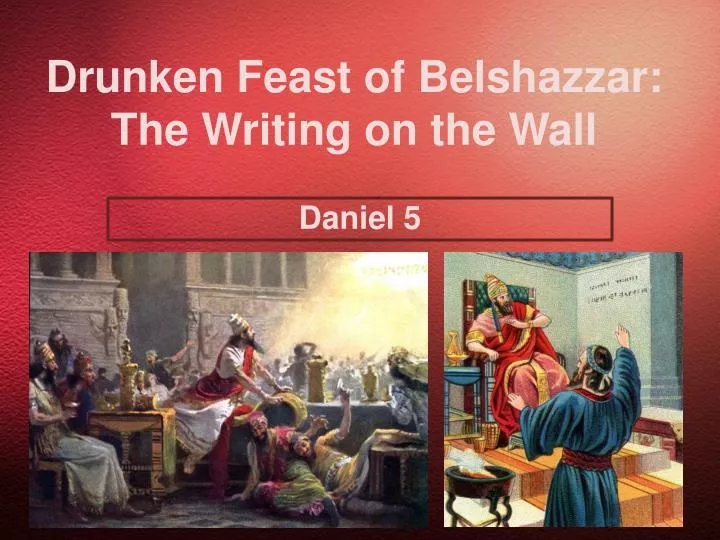 drunken feast of belshazzar the writing on the wall