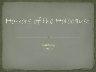 Horrors of the Holocaust