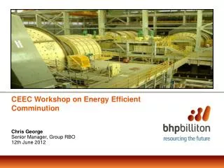 CEEC Workshop on Energy Efficient Comminution