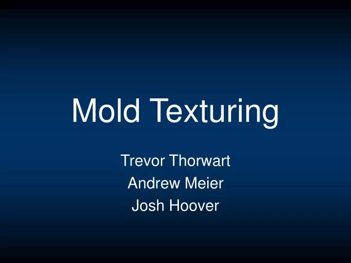 mold texturing