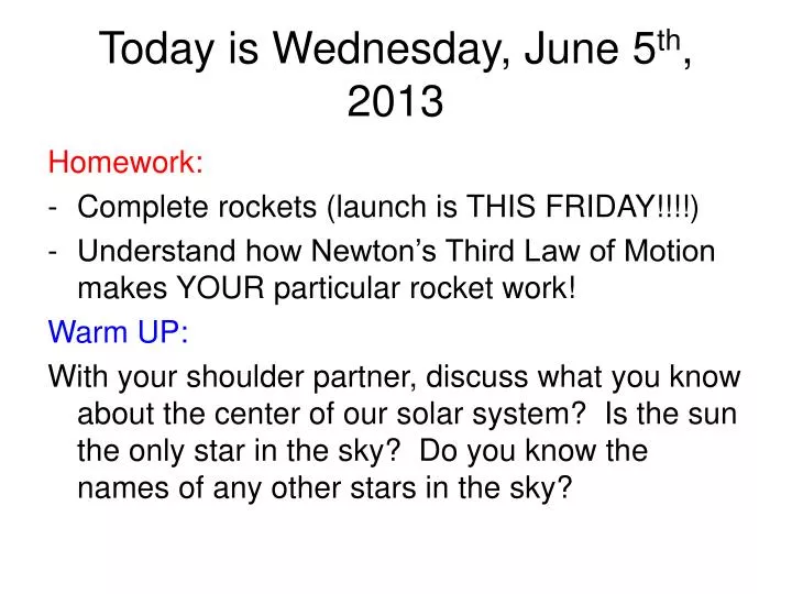 today is wednesday june 5 th 2013